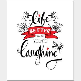 Life better when you're laughing. Hand lettering quote. Posters and Art